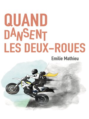 cover image of Quand dansent les deux-roues